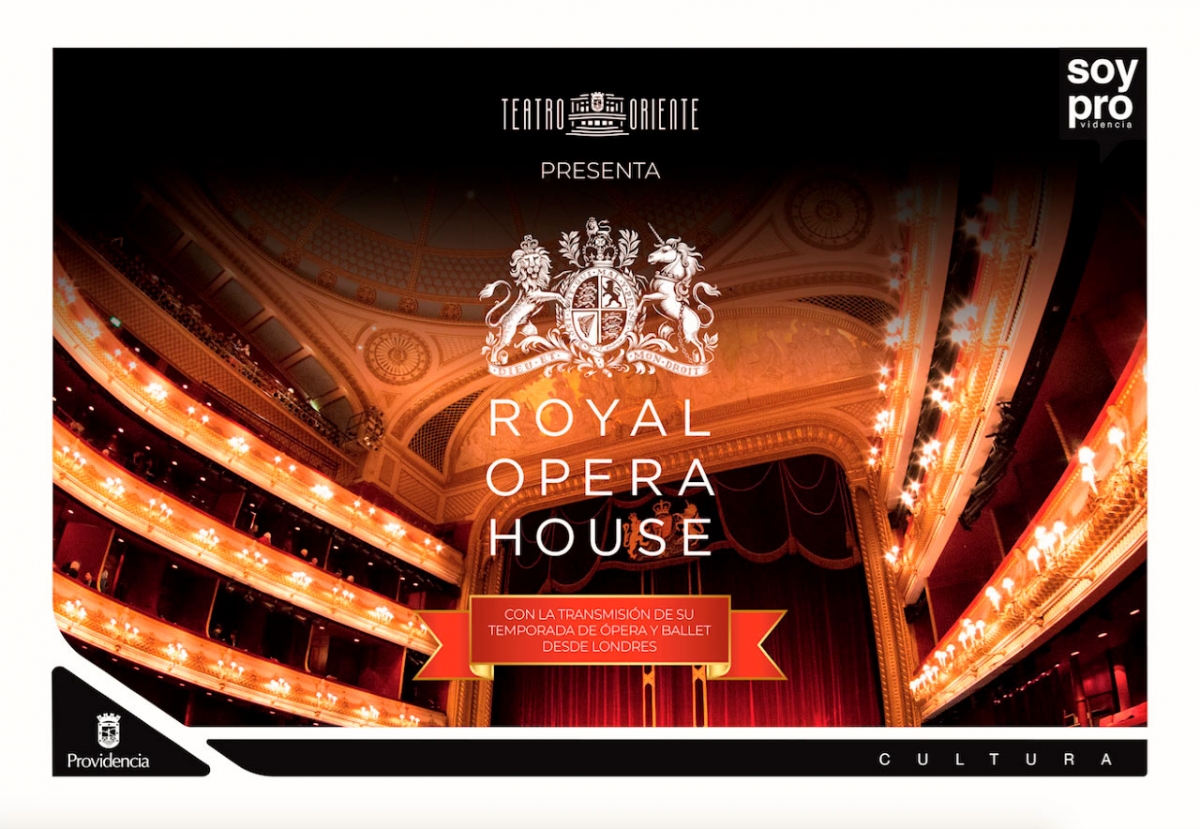 Providencia trae al Royal Opera House al Teatro Oriente