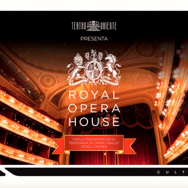 Providencia trae al Royal Opera House al Teatro Oriente